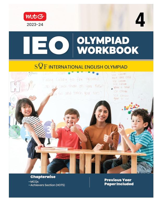MTG International English Olympiad (IEO) Workbook for Class 4 - MCQs, Previous Years Solved Paper and Achievers Section - SOF Olympiad Preparation Books For 2023-2024 Exam
